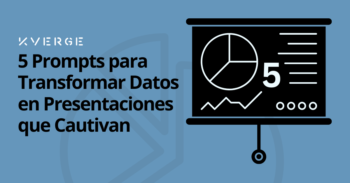 5 Prompts para Transformar Datos en Presentaciones que Cautivan (¡hoy mismo!)
